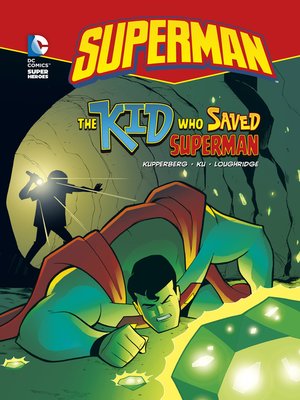cover image of The Kid Who Saved Superman